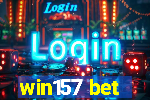 win157 bet