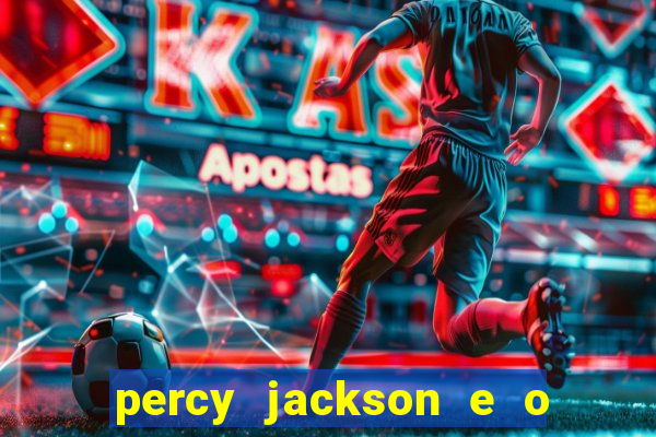 percy jackson e o ladr o de raios filme completo dublado baixar