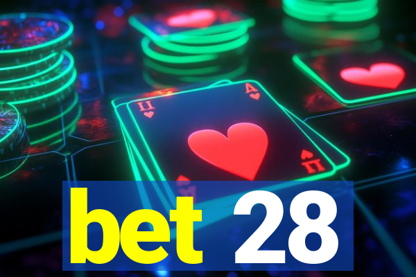 bet 28