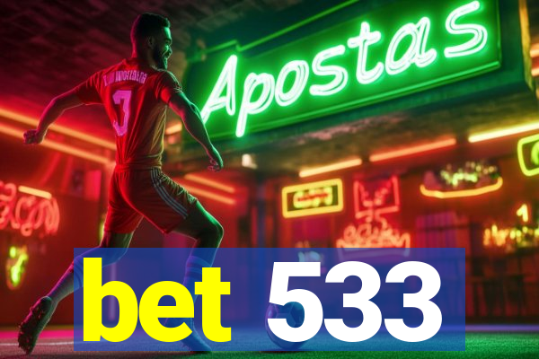 bet 533