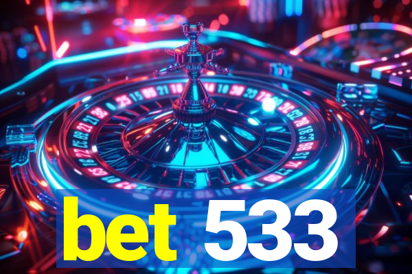 bet 533