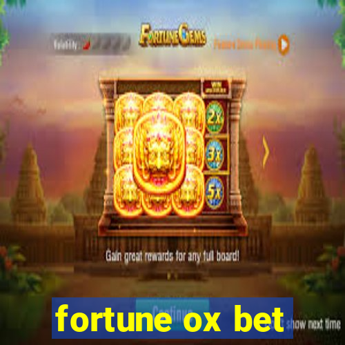 fortune ox bet