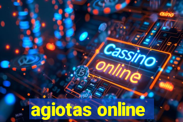 agiotas online