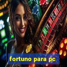 fortuno para pc