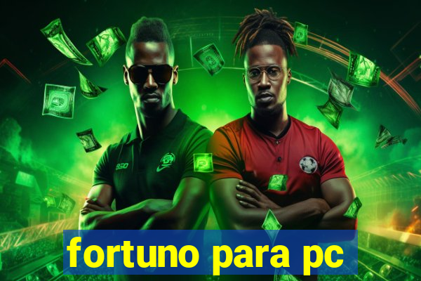 fortuno para pc