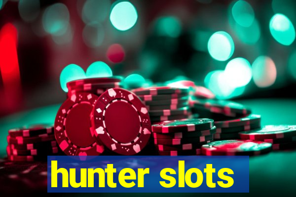 hunter slots