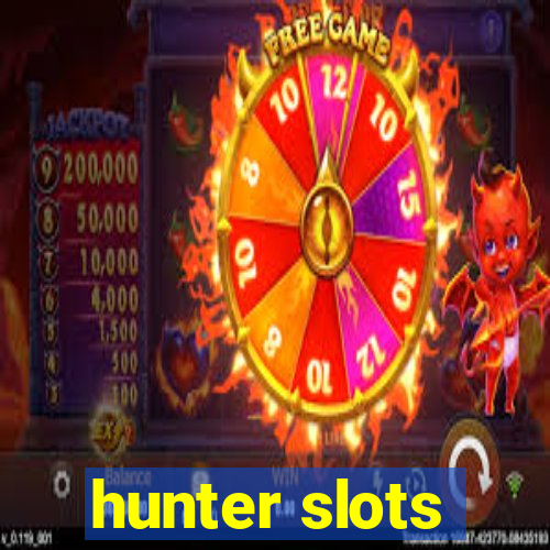 hunter slots