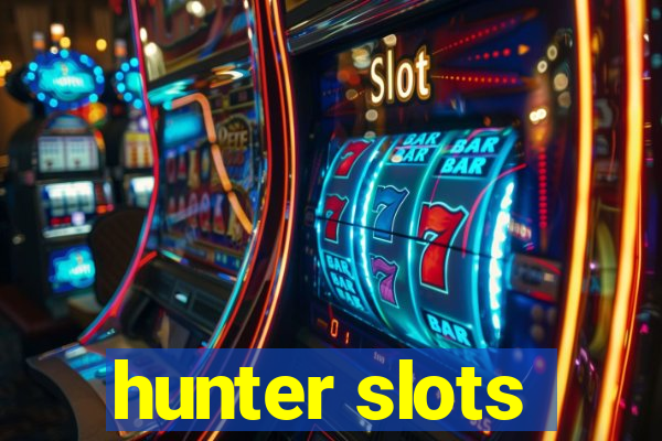 hunter slots