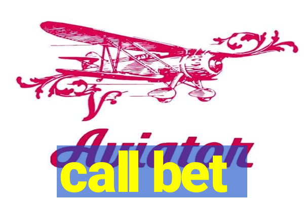 call bet