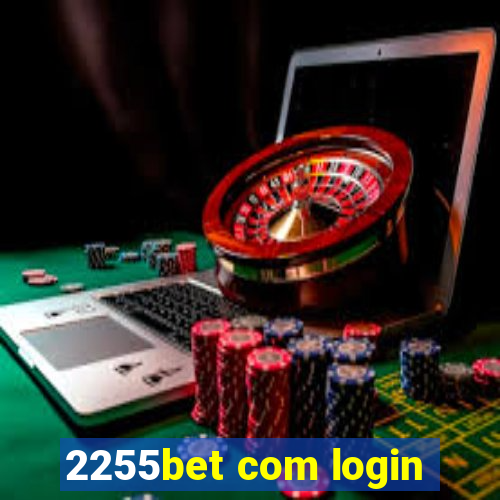 2255bet com login