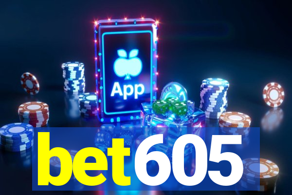 bet605