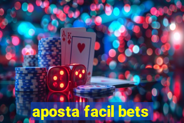 aposta facil bets