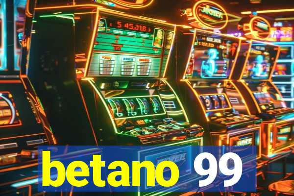 betano 99