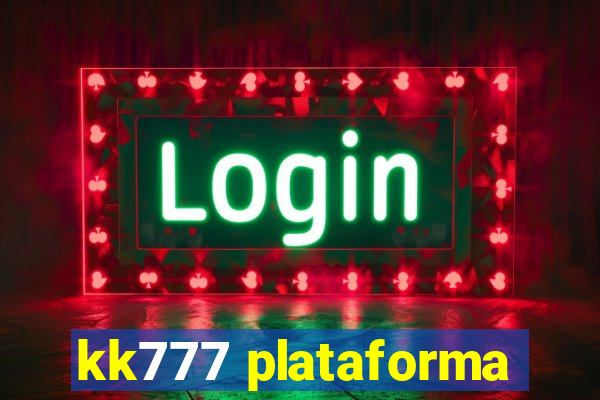 kk777 plataforma