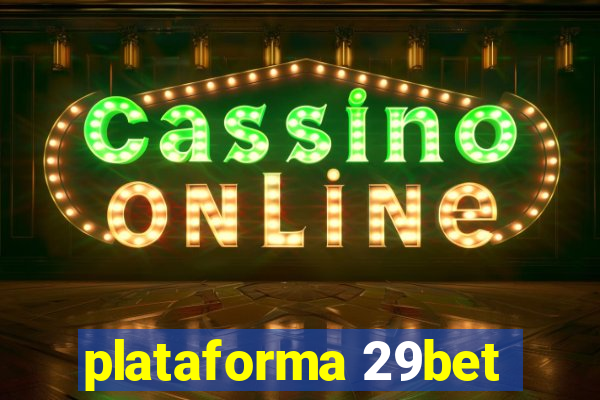 plataforma 29bet