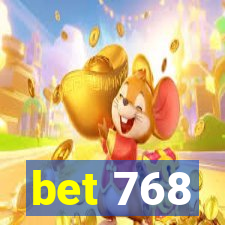 bet 768