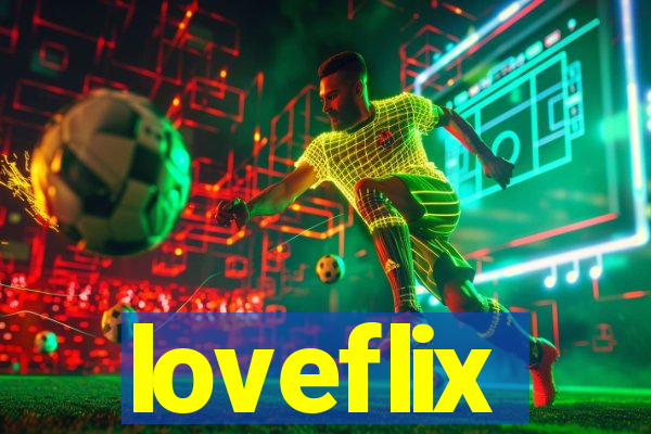 loveflix