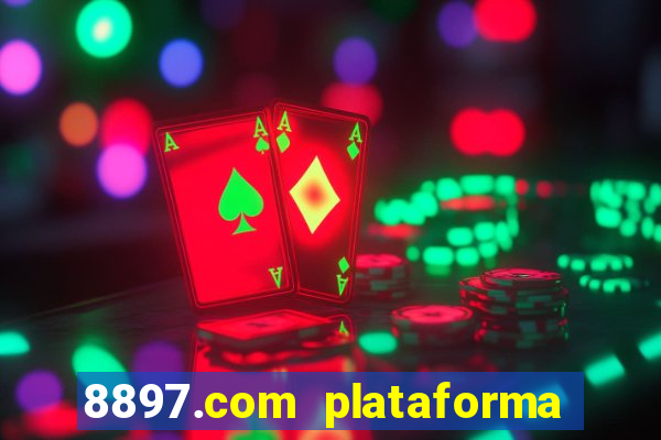 8897.com plataforma de jogos