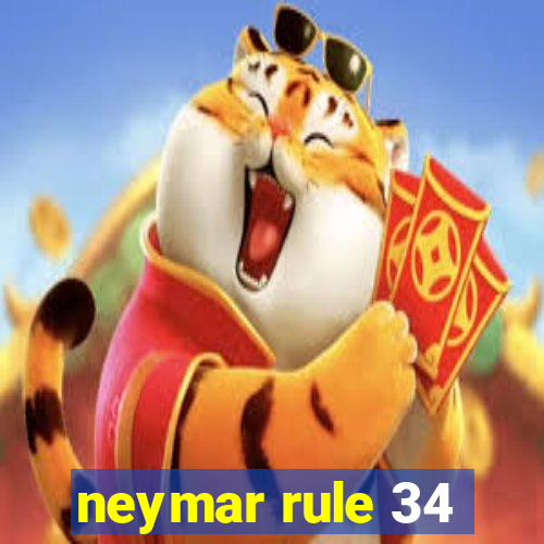 neymar rule 34