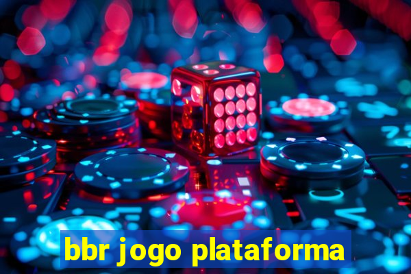 bbr jogo plataforma