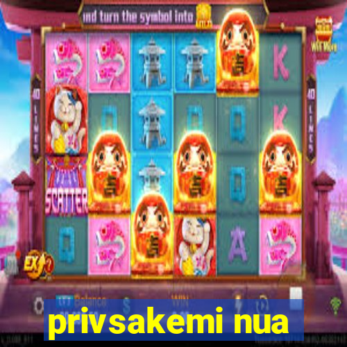 privsakemi nua