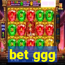 bet ggg