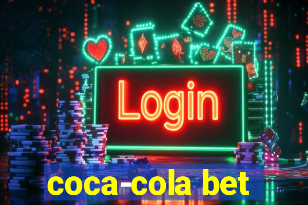 coca-cola bet