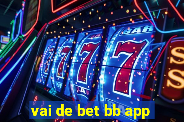 vai de bet bb app