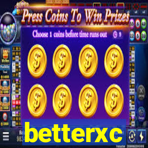 betterxc