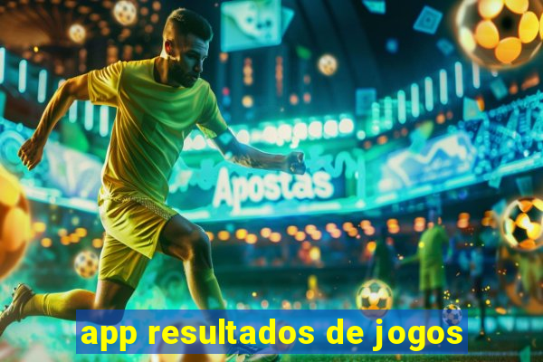 app resultados de jogos