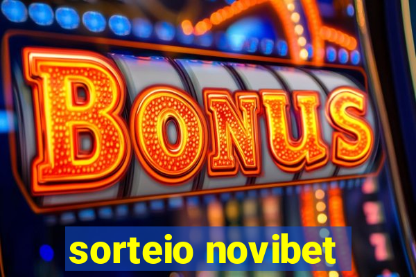 sorteio novibet