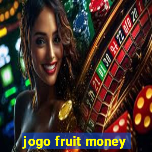 jogo fruit money