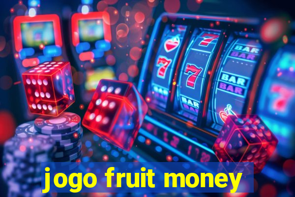 jogo fruit money