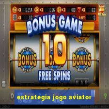 estrategia jogo aviator