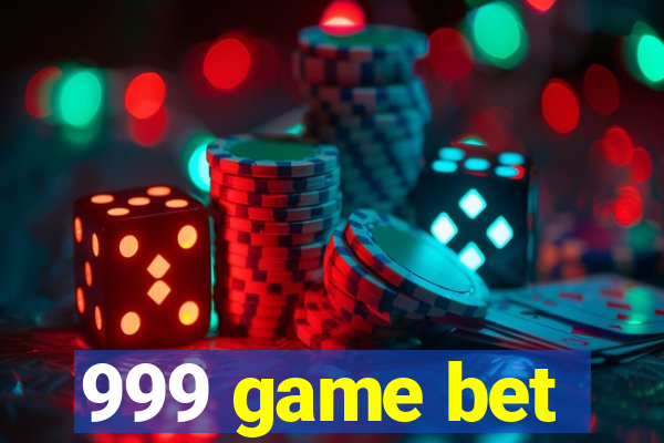 999 game bet