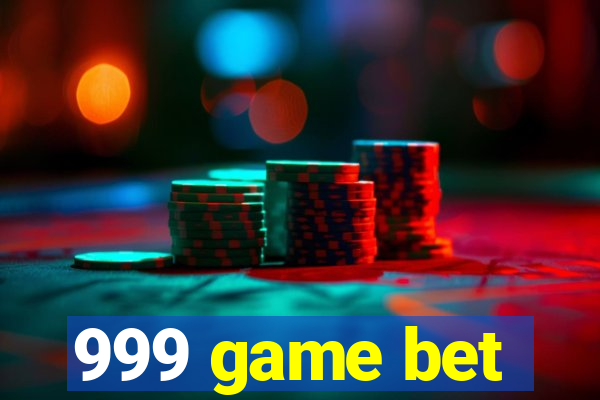 999 game bet