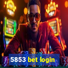 5853 bet login