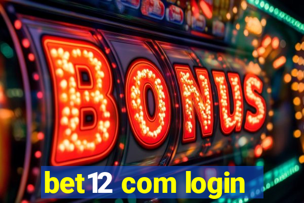 bet12 com login