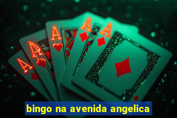 bingo na avenida angelica