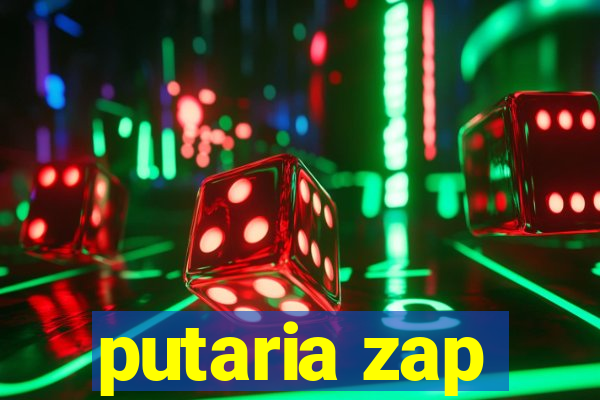 putaria zap