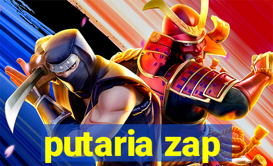 putaria zap