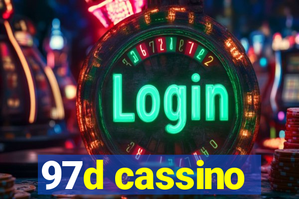 97d cassino