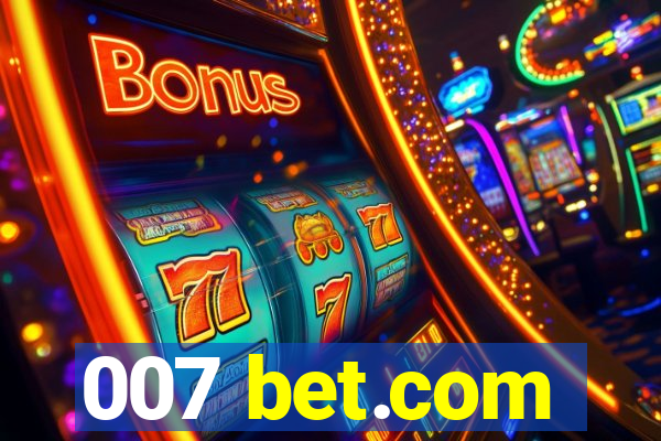 007 bet.com