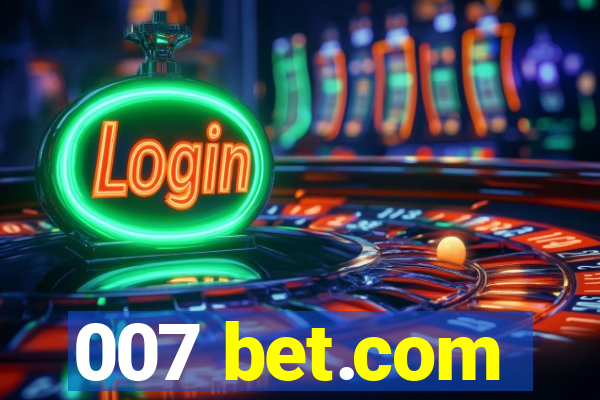 007 bet.com