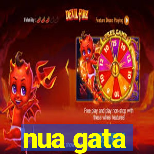 nua gata