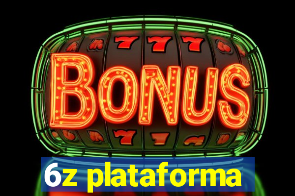 6z plataforma