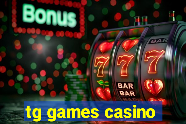 tg games casino