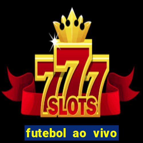 futebol ao vivo futemax app