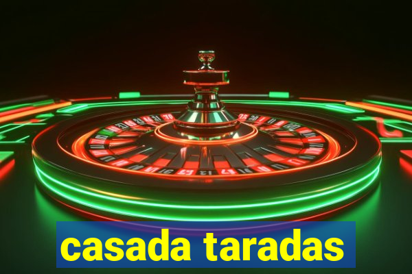 casada taradas