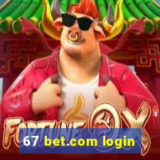 67 bet.com login